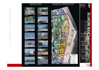5. Láminas de presentación




PLAN MAESTRO PLAYA NORTE
 