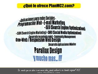 ¿QuéleofrecePlanMC2.com?
 