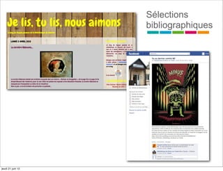 Sélections
                   bibliographiques




jeudi 21 juin 12
 