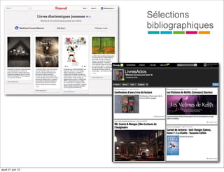 Sélections
                   bibliographiques




jeudi 21 juin 12
 