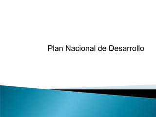 Plan Nacional De Desarrollo