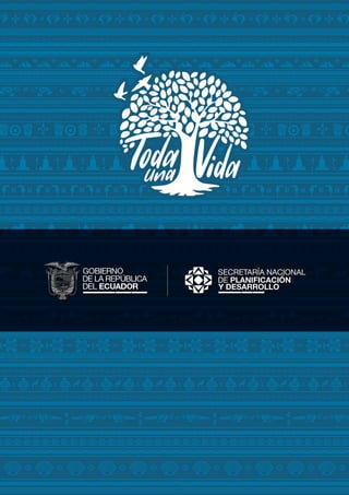 148
Plan Nacional de Desarrollo 2017-2021-Toda una Vida
 