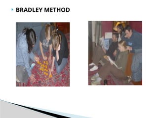  BRADLEY METHOD
 