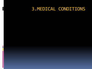 3.MEDICAL CONDITIONS
 