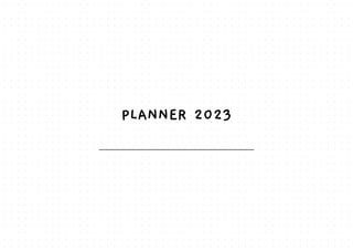 PLANNER 2023
 