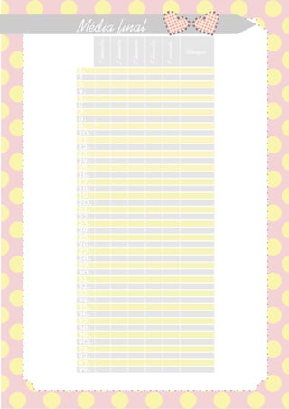 Média nal
1.
2.
3.
4.
5.
6.
7.
8.
9.
10.
11.
12.
13.
14.
15.
16.
17.
18.
19.
20.
21.
22.
23.
24.
25.
26.
27.
28.
29.
30.
31.
32.
33.
34.
35.
36.
37.
38.
39.
40.
41.
42.
43.
44.
1ºbimestre
2ºbimestre
3ºbimestre
4ºbimestre
5ºconceito
Situação
 