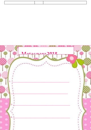 1- _____________________________________________________
2-_____________________________________________________
3-_____________________________________________________
4-_____________________________________________________
Metaspara2018
 