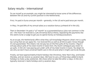 Salary results - International
 To use myself as an example, you might be interested to know some of the diﬀerences
 betwe...