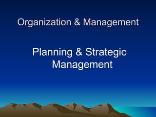 Organization & Management ,[object Object]
