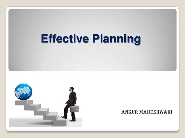 Effective Planning