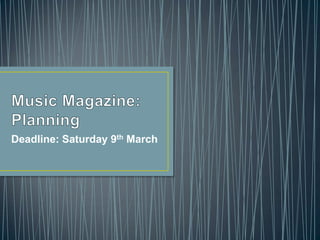 Deadline: Saturday 9th March
 