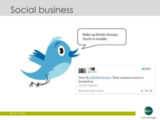 Social business 
32 | 21.11.2014 
 