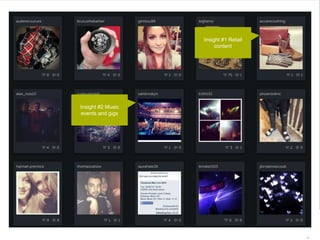 72 | 21.11.2014 
Insight #1 Retail 
content 
Insight #2 Music 
events and gigs 
 