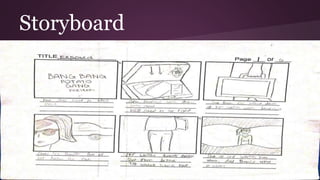 Storyboard
 