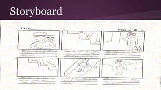 Storyboard
 