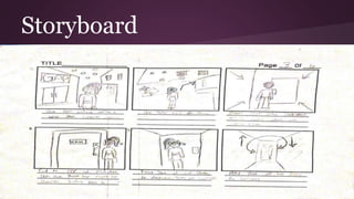 Storyboard
 