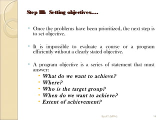 Setting Program Objectives Planning, implementation, monitoring and evaluation of health education ...