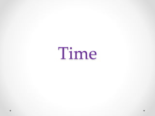 Time
 