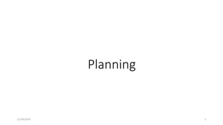 Planning
12/28/2019 1
 