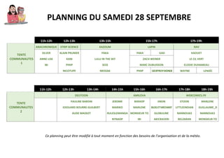 PLANNING DU SAMEDI 28 SEPTEMBRE
11h-12h 12h-13h 13h-15h 15h-17h 17h-19h
TENTE
COMMUNAUTES
1
ANACHRONIQUE STRIP SCIENCE KAZOUM LAPIN RAV
SILVER ALAIN PRUNIER PAKA PAKA GAD KAOUET
ANNE-LISE KAM LULU IN THE SKY ZACH WEINER LE CIL VERT
IBI PHIIP SESS MARC DUBUISSON ELODIE DUHAMEAU
NICOTUPE MESSAK PHIIP GEOFFROYMONDE WAYNE LENAÏC
11h-12h 12h-13h 13h-14h 14h-15h 15h-16h 16h-17h 17h-18h 18h-19h
TENTE
COMMUNAUTES
2
DELITOON AMILOVA WEBCOMICS.FR
PAULINE BARDIN JEROME BIISHOP JINON STOON MARLENE
EDOUARD BOURRE-GUILBERT MARIKO MARLENE BLOGETMECHANT LITTLEENDIAN GUILLAUME_D
AUDE MASSOT RULESLEMANGA MONSIEUR TO GLOBULINE NANNOU63 NANNOU63
NYNADP IBI AKICRAVERI BELZARAN MONSIEUR TO
Ce planning peut être modifié à tout moment en fonction des besoins de l’organisation et de la météo.
 