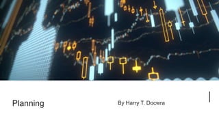 Planning By Harry T. Docwra
 
