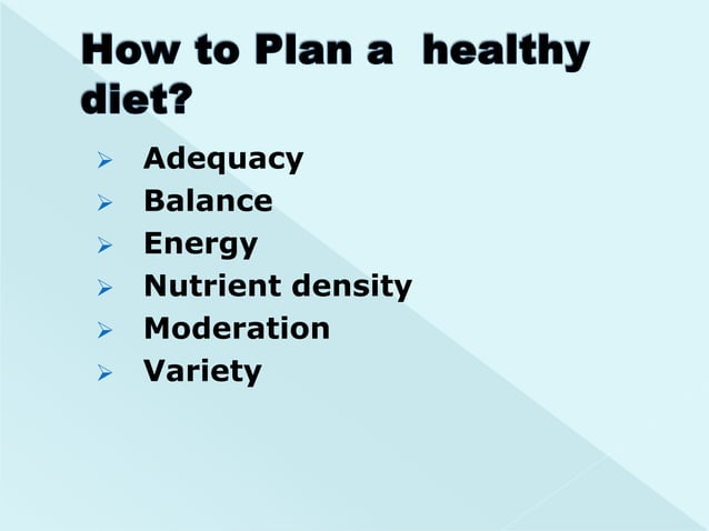 Planning a Healthy balanced diet | PPTX | Nutrition | Healthy Living