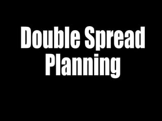 Double Spread Planning 