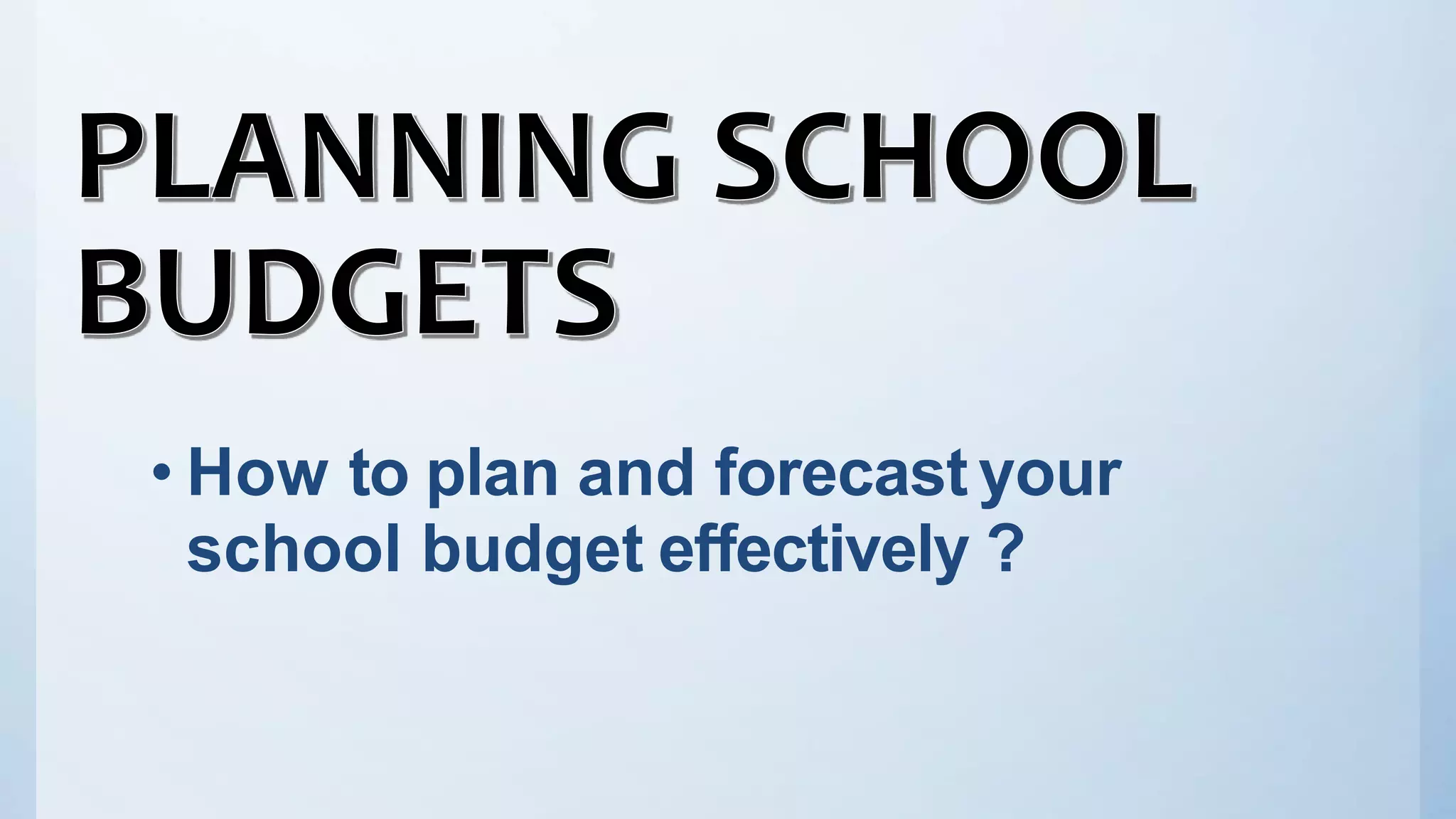 PLANNINGSCHOOLBUDGET.pptx