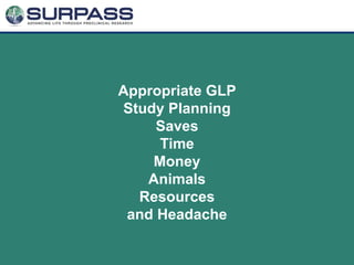 Planning: The Difference Between a Successful Medical Device Preclinical GLP Study and a Bust