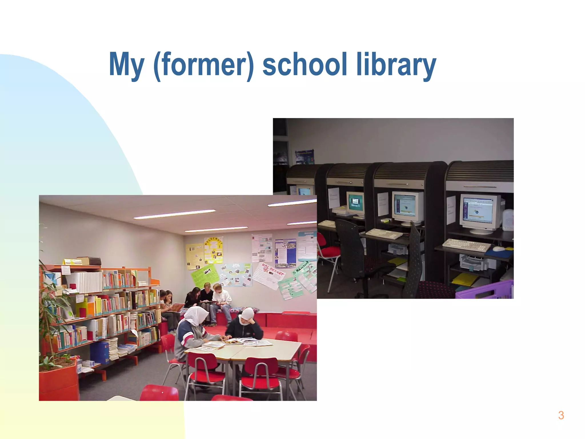 My (former) school library   