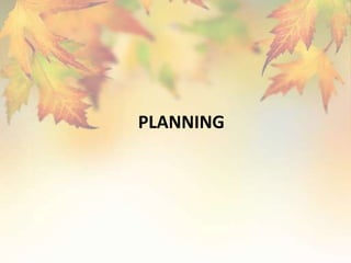 PLANNING
 