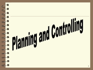 Planning and Controlling 