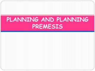 Premasis Planning and planning premesis | PPTX