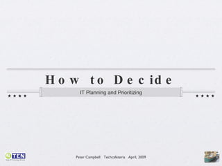 How to Decide ,[object Object]