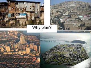 Why plan? 