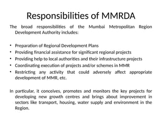 The Mumbai Metropolitan Region Development Authority (MMRDA) was ...