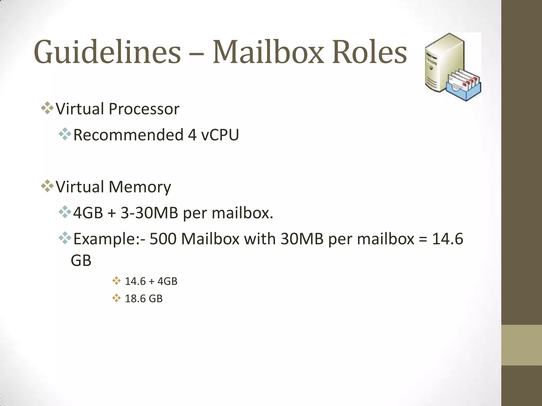 Best Practice for Virtual MachineProcessorVirtual CPU consideration ( 4 , 2 or 1 vCPU)For example, given a dual core physical server, you are limited to configuring two virtual processors for a VM. Performance will be degraded if assign more.NetworkInstall with Integration Component “Enlightenments”Use Synthetic network card