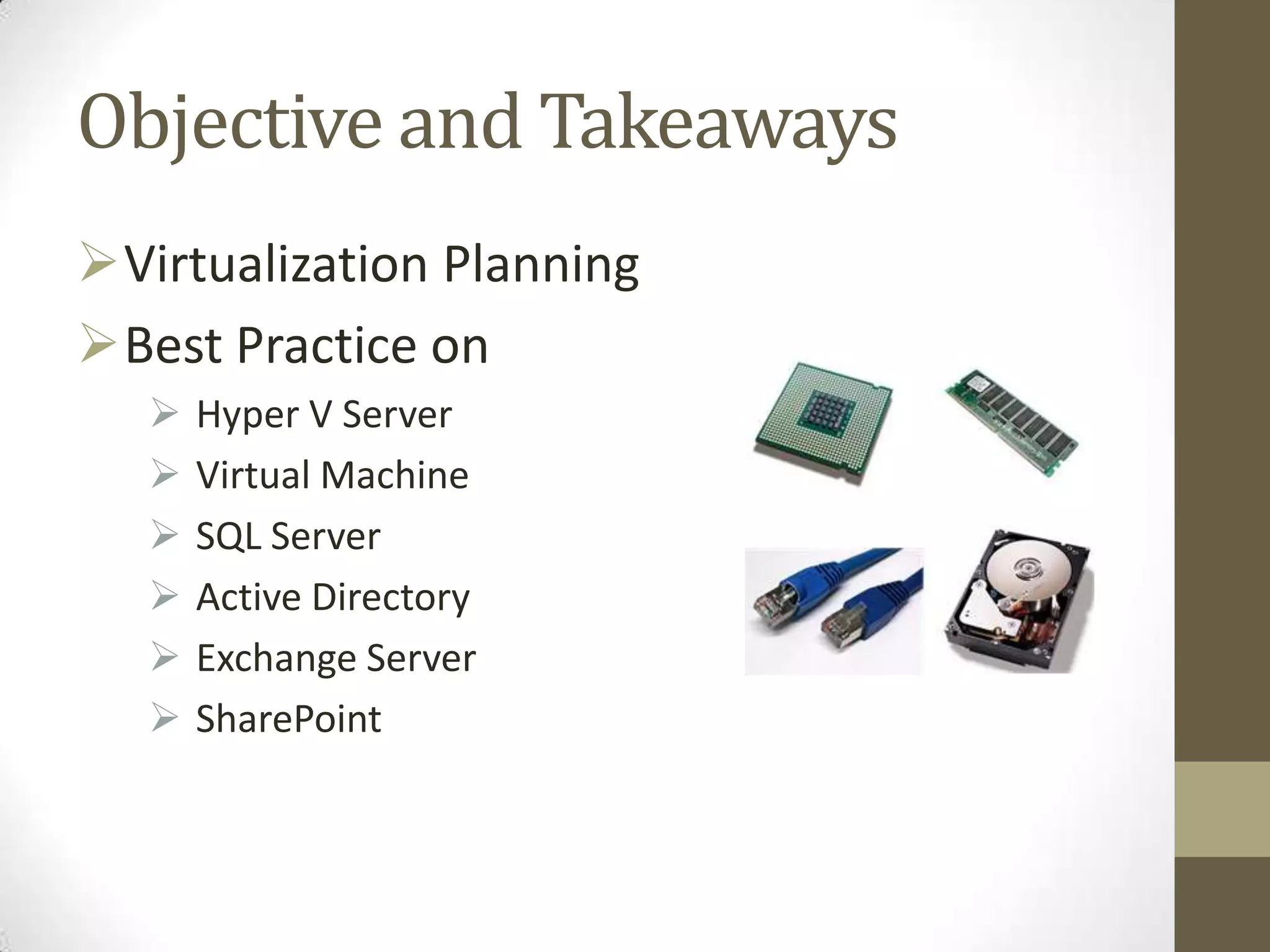 Objective and TakeawaysVirtualization Planning