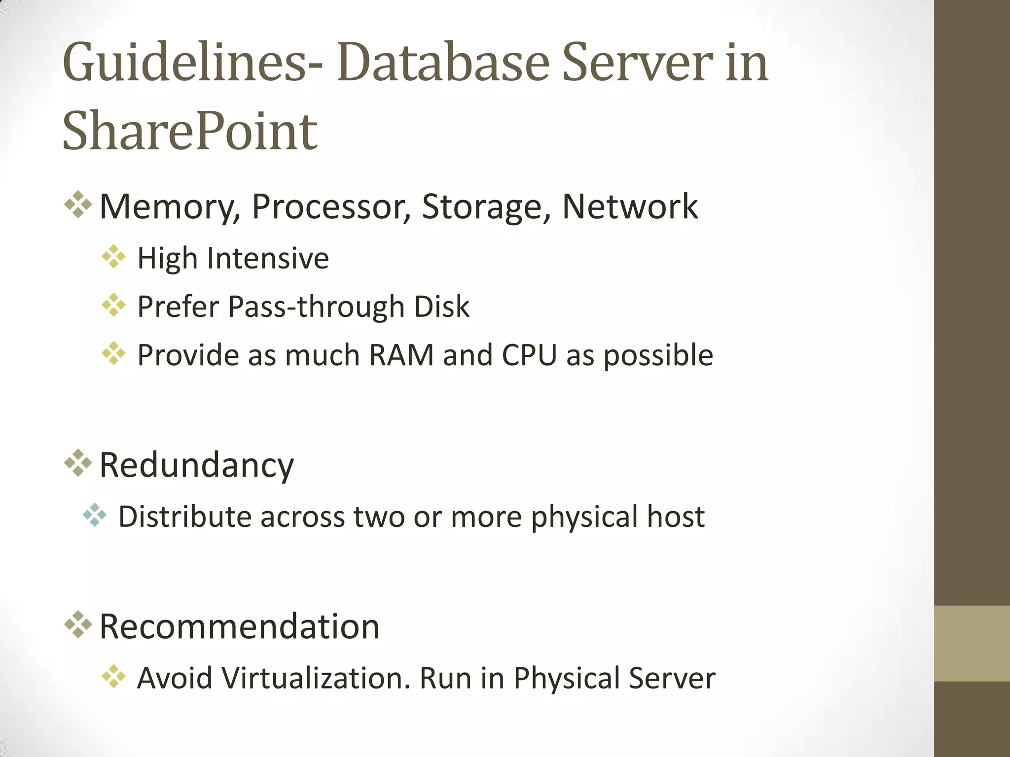 RAID level – Operating system – RAID 1,Log File – RAID 1,Database – RAID 5.
