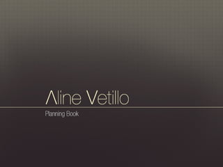 Planning Book - Aline Vetillo