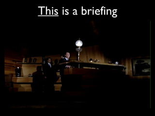 This  is a briefing 
