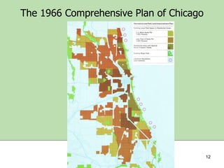 The 1966 Comprehensive Plan of Chicago

12

 