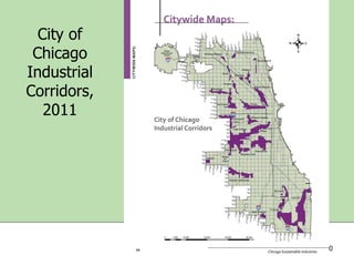 City of
Chicago
Industrial
Corridors,
2011

20

 