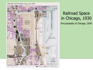 Railroad Space
in Chicago, 1930
Encyclopedia of Chicago, 2004

 