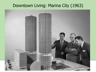 Downtown Living: Marina City (1963)

8

 