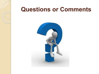 Questions or Comments
 
