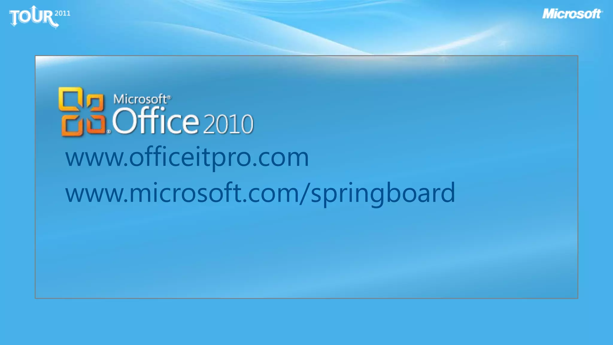 Office 2010 DeploymentDEPLOYMENTIMAGE CREATION & CUSTOMIZATIONPLANNING & COMPATIBILITYMANAGEMENT & SECURITYEND USER READINESSDEPLOYMENT