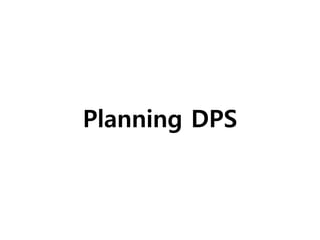 Planning DPS
 
