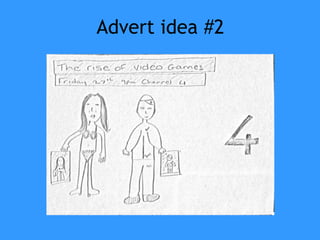 Advert idea #2
 