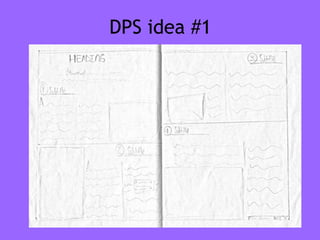 DPS idea #1
 